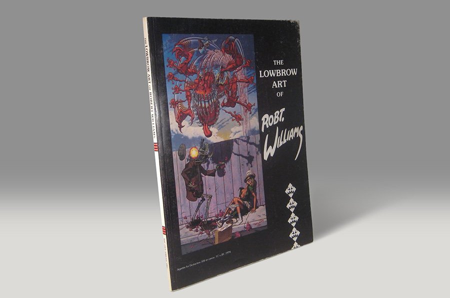 The Lowbrow art of Robt. Williams